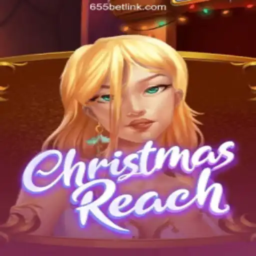 Exploring the Innovative World of ChristmasReach: Brazil's Top Slot Game on 655bet.COM