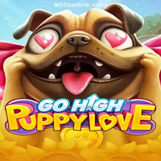 GoHighPuppyLove: The Ultimate Gaming Experience with 655bet.COM