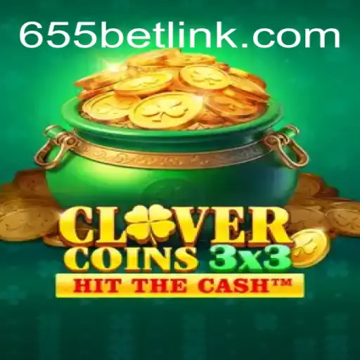 Discovering Clovercoin3x3: A Stellar Entry in the 655bet.COM Platform-Oficial Slots Brasil #1