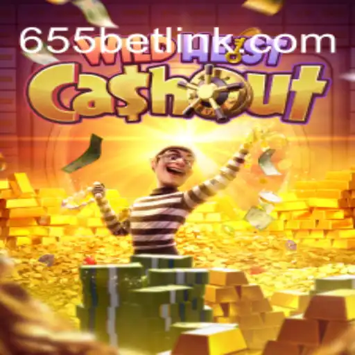 WildHeistCashout: Dive into the Thrilling World of Slots with 655bet.COM