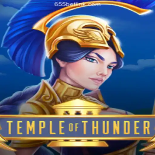 Temple of Thunder: Exciting Slot Experience on 655bet.COM